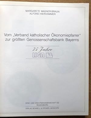 Image du vendeur pour Vom "Verband katholischer konomiepfarrer" zur grten Genossenschaftsbank Bayerns. 75 Jahre LIGA. mis en vente par Antiquariat Lohmann