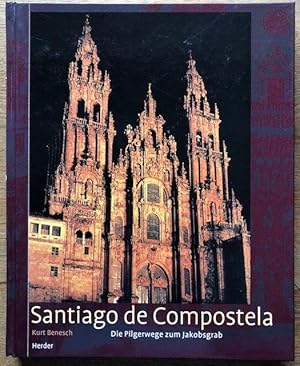 Bild des Verkufers fr Santiago de Compostela. Die Pilgerwege zum Jakobsgrab. zum Verkauf von Antiquariat Lohmann