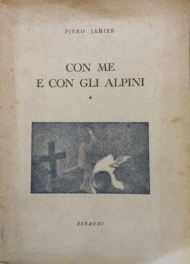 Con me e con gli Alpini.