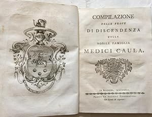 Compilazione delle prove di discendenza della Nobile Famiglia Medici Caula.