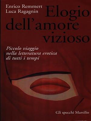 Immagine del venditore per Elogio dell'amore vizioso venduto da Librodifaccia