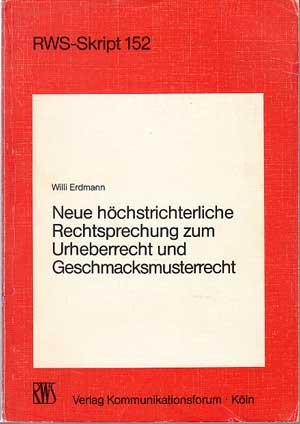 Immagine del venditore per Neue hchstrichterliche Rechtsprechung zum Urheber- und Geschmacksmusterrecht. venduto da Antiquariat Kalyana