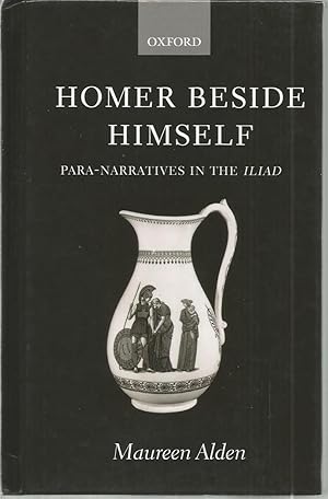Homer Beside Himself: Para-narratives in the Iliad