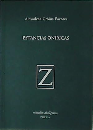 Imagen del vendedor de Estancias onricas. a la venta por Librera y Editorial Renacimiento, S.A.