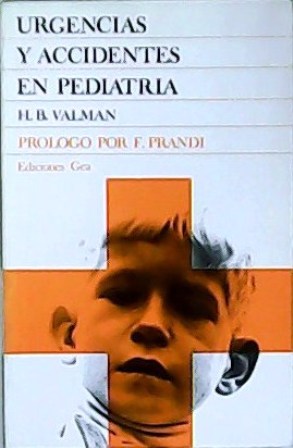 Imagen del vendedor de Urgencias y accidentes en pediatra. Prlogo por F. Prandi. a la venta por Librera y Editorial Renacimiento, S.A.