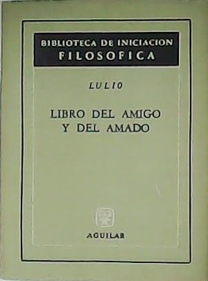 Seller image for Libro del amigo y del amado. for sale by Librera y Editorial Renacimiento, S.A.