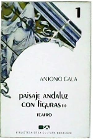 Imagen del vendedor de Paisaje andaluz con figuras. tomos 1 y 2. Teatro. a la venta por Librera y Editorial Renacimiento, S.A.