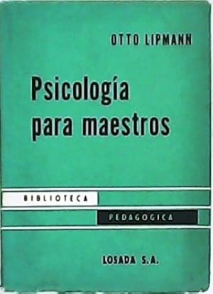 Imagen del vendedor de Psicologa para maestros. Traduccin del alemn por Dr. Emilio Mira y Lpez. a la venta por Librera y Editorial Renacimiento, S.A.