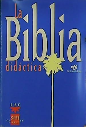 Imagen del vendedor de La Biblia didctica. a la venta por Librera y Editorial Renacimiento, S.A.