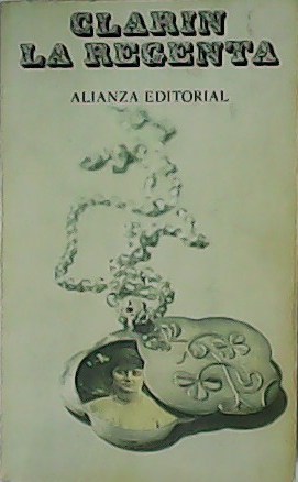 Imagen del vendedor de La Regenta. a la venta por Librera y Editorial Renacimiento, S.A.