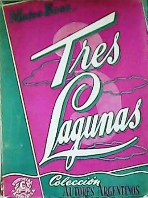 Seller image for Tres lagunas. for sale by Librera y Editorial Renacimiento, S.A.