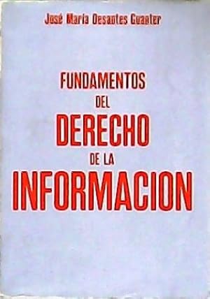 Imagen del vendedor de Fundamentos del derecho de la informacin. a la venta por Librera y Editorial Renacimiento, S.A.