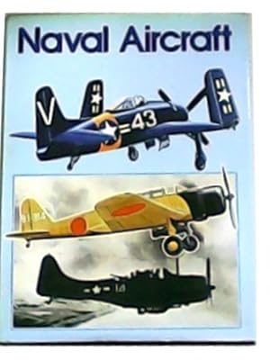 Seller image for Naval Aircraft. for sale by Librera y Editorial Renacimiento, S.A.