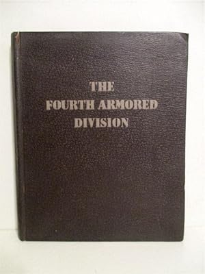 Immagine del venditore per Fourth Armored Division from the Beach to Bavaria: Story of the Fourth Armored Division in Combat. venduto da Military Books