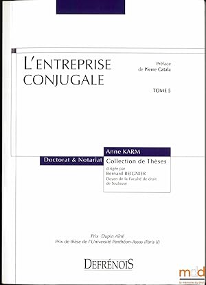 Seller image for L ENTREPRISE CONJUGALE, Prface de Pierre Catala, coll. Doctorat & Notariat, t. 5 for sale by La Memoire du Droit