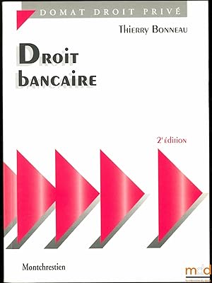 Bild des Verkufers fr DROIT BANCAIRE, 2med., coll. Domat Droit priv zum Verkauf von La Memoire du Droit