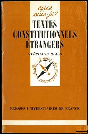 Bild des Verkufers fr TEXTES CONSTITUTIONNELS TRANGERS, coll. Que sais-je ? zum Verkauf von La Memoire du Droit