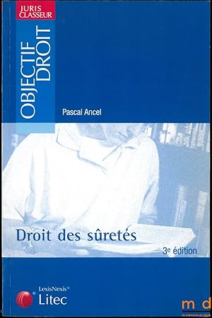 Image du vendeur pour DROITS DES SURETS, 3me d., coll. Juris Classeur, Objectif Droit mis en vente par La Memoire du Droit