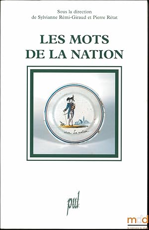 Seller image for LES MOTS DE LA NATION for sale by La Memoire du Droit