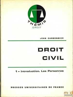 Bild des Verkufers fr DROIT CIVIL, t. I: Introduction. Les personnes, 10med., coll. thmis Droit zum Verkauf von La Memoire du Droit