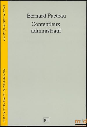 Bild des Verkufers fr CONTENTIEUX ADMINISTRATIF, 2med. refondue, droit juridictionnel zum Verkauf von La Memoire du Droit