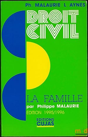 Image du vendeur pour COURS DE DROIT CIVIL: LA FAMILLE par P. M.; t. III, 5med. mise  jour le 15 sept. 1995 mis en vente par La Memoire du Droit