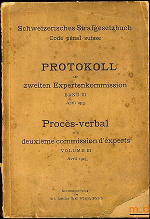 Seller image for PROTOKOLL DES ZWEITEN EXPERTENKOMMISSION BAND II und BAND III - PROCS-VERBAL DE LA DEUXIME COMMISSION D EXPERTS, t. II et t. III for sale by La Memoire du Droit