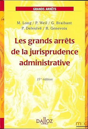Seller image for LES GRANDS ARRTS DE LA JURISPRUDENCE ADMINISTRATIVE, coll. Grands Arrts, 15med. for sale by La Memoire du Droit