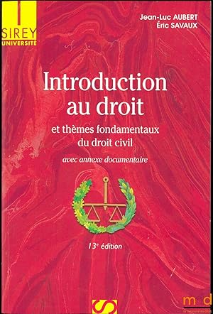 Seller image for INTRODUCTION AU DROIT ET THMES FONDAMENTAUX DU DROIT CIVIL, 13med., coll. Universit for sale by La Memoire du Droit