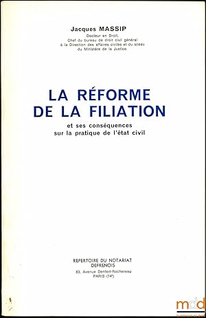Seller image for LA RFORME DE LA FILIATION et ses consquences sur la pratique de l tat civil for sale by La Memoire du Droit
