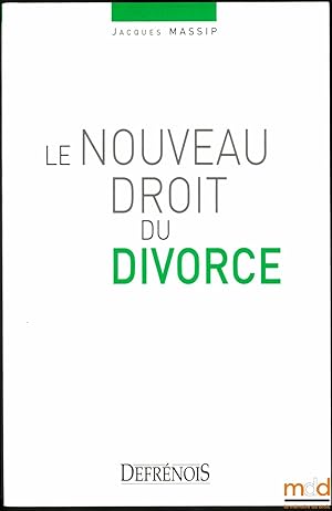 Bild des Verkufers fr LE NOUVEAU DROIT DU DIVORCE zum Verkauf von La Memoire du Droit