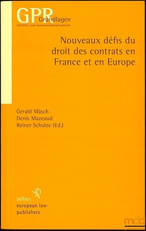 Immagine del venditore per NOUVEAUX DFIS DU DROIT DES CONTRATS EN FRANCE ET EN EUROPE, coll. GPR Grundlagen Schriften zum Gemeinschaftsprivatrecht venduto da La Memoire du Droit