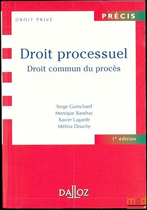 Seller image for DROIT PROCESSUEL, Droit commun du procs, 1red., coll. Prcis droit priv for sale by La Memoire du Droit