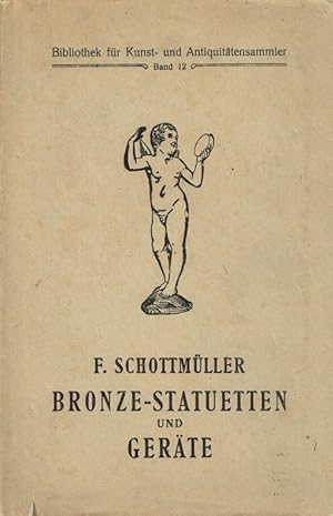 Seller image for Bronze - Statuetten und Gerte. for sale by Antiquariat Bernhardt