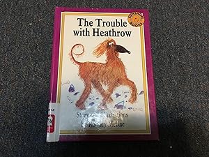 Seller image for The Trouble With Heathrow (Sunshine Readers) for sale by Betty Mittendorf /Tiffany Power BKSLINEN
