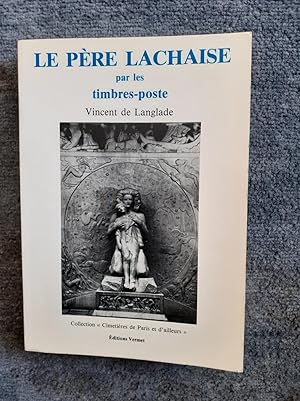 Image du vendeur pour LE PERE LACHAISE PAR LES TIMBRES-POSTE. mis en vente par Librairie Sainte-Marie