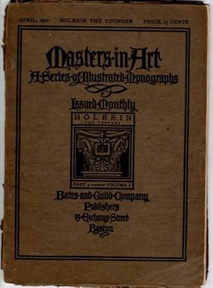 Masters In Art, Part 4, Apr 1900, Vol I - HOLBEIN THE YOUNGER