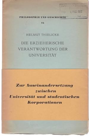 Seller image for Die erzieherische Verantwortung der Universitt (= Philosophie und Geschichte, Heft 75) for sale by Graphem. Kunst- und Buchantiquariat