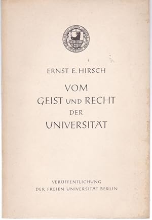 Vom Geist und Recht der Universität. Akademische Ansprachen (= Veröffentlichung der Freien Univer...