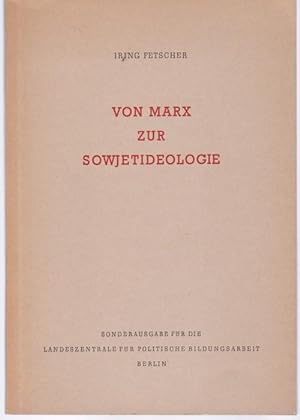 Bild des Verkufers fr Von Marx zur Sowjetideologie (= Staat und Gesellschaft, Band 4) zum Verkauf von Graphem. Kunst- und Buchantiquariat