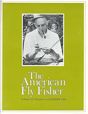 The American Fly Fisher, Vol.12, #3. Summer 1985.