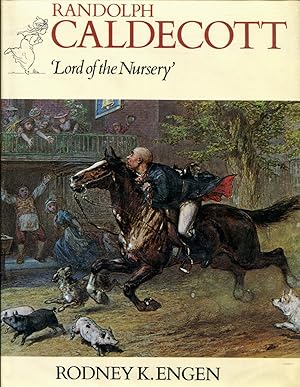 Imagen del vendedor de Randolph Caldecott: Lord of the Nursery a la venta por Dearly Departed Books