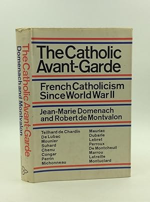Bild des Verkufers fr THE CATHOLIC AVANT-GARDE: French Catholicism Since World War II zum Verkauf von Kubik Fine Books Ltd., ABAA