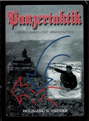 Seller image for Panzertaktik: German Small-Unit Armor Tactics for sale by City Bookshop ABA, ILAB, PBFA