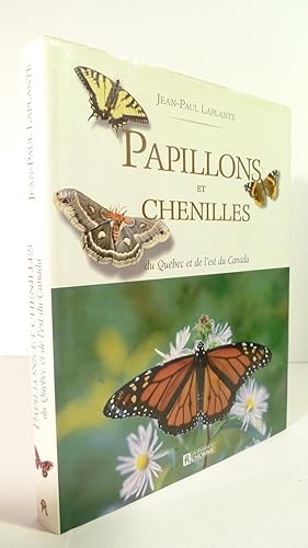 Papillons et chenilles du Québec et de l'est du Canada
