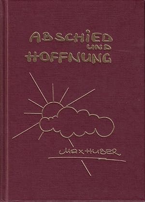 Seller image for Abschied und Hoffnung Bilder aus meinem Leben for sale by Die Buchgeister