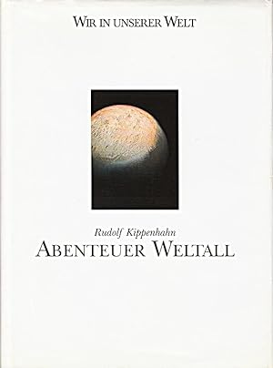 Bild des Verkufers fr Abenteuer Weltall von Kippenhahn, Rudolf (1991) Gebundene Ausgabe zum Verkauf von Die Buchgeister