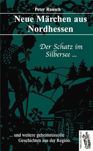 Bild des Verkufers fr Mrchenhaftes Nordhessen. Neuen Mrchen aus der Region zum Verkauf von Die Buchgeister