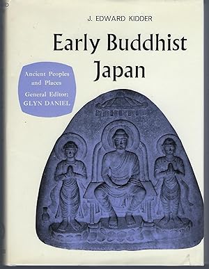 Image du vendeur pour Early Buddhist Japan (Ancient Peoples and Places) mis en vente par Turn-The-Page Books