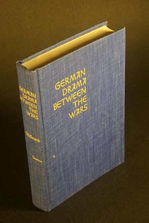 Image du vendeur pour German drama between the wars. An anthology of plays. Edited by George E. Wellwarth mis en vente par Steven Wolfe Books